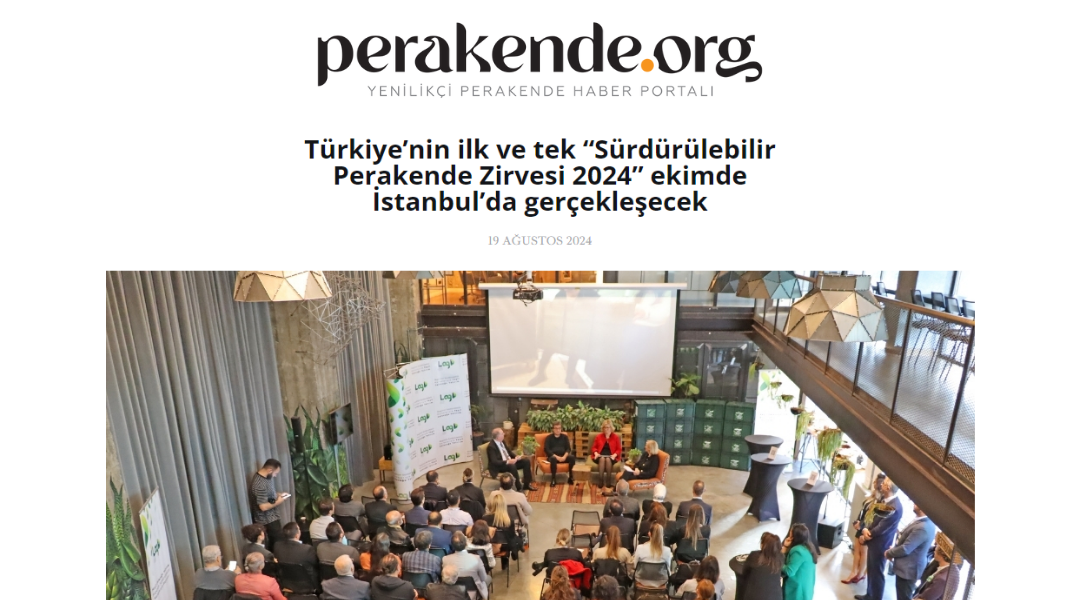 Türkiye’nin ilk ve tek “Sürdürülebilir Perakende Zirvesi 2024” Ekim’de İstanbul’da gerçekleşecek