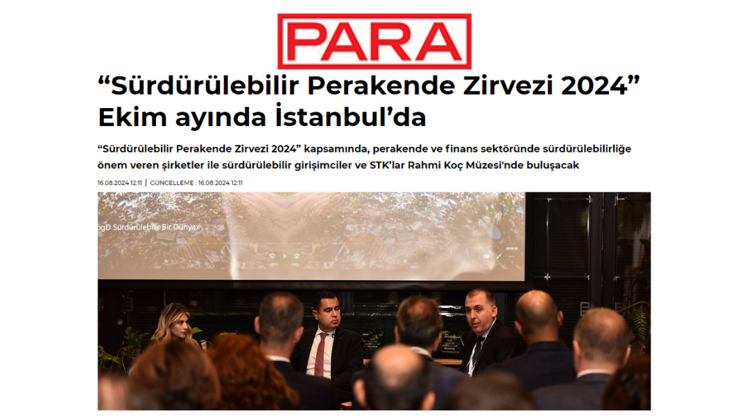 “Sürdürülebilir Perakende Zirvezi 2024” Ekim ayında İstanbul’da